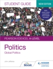 Image for Pearson Edexcel A-level Politics Student Guide 4: Global Politics Second Edition