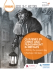 Image for Eduqas GCSE (9-1) History Changes in Crime and Punishment in Britain C.500 to the Present Day