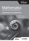 Image for Exam Practice Workbook for Mathematics for the IB Diploma: Analysis and Approaches HL