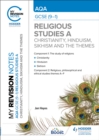 Image for My Revision Notes: AQA GCSE (9-1) Religious Studies Specification A Christianity, Hinduism, Sikhism and the Religious, Philosophical and Ethical Themes