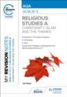 Image for AQA GCSE (9-1) religious studies specification A  : Christianity, Islam and the religious, philosophical and ethical themes