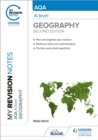 Image for My Revision Notes: AQA A-level Geography: Second Edition