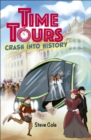 Time tours: Crash into history - Cole, Steve