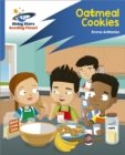 Reading Planet: Rocket Phonics – Target Practice – Oatmeal Cookies – Blue - Anthonisz, Emma
