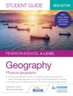 Image for Pearson Edexcel A-Level Geography. Student Guide 1 Physical Geography : Student guide 1,