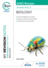 Image for My Revision Notes: WJEC/Eduqas A-Level Year 2 Biology : Year 2