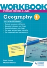 Image for Pearson Edexcel A-Level Geography Workbook 1: Physical Geography : Workbook 1,