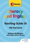 Image for TeeJay Literacy and English CfE First Level Teaching Guide 1A