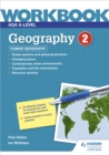 AQA A-level Geography Workbook 2: Human Geography - Abbiss, Paul