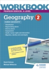 Pearson Edexcel A-level geographyWorkbook 2,: Human geography - Holmes, David
