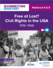 Image for Free at last?: civil rights in the USA, 1918-1968