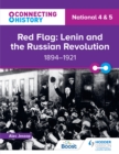 Image for Red Flag: Lenin and the Russian Revolution, 1894-1921