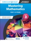 Image for Curriculum for Wales: Mastering Mathematics for 11-14 Years: Book 3