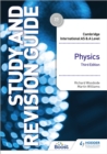 Image for Cambridge International AS/A Level Physics. Study and Revision Guide