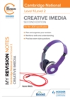 Image for My Revision Notes: Level 1/Level 2 Cambridge National in Creative iMedia: Second Edition : Level 1/Level 2