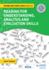 Image for Reading for Understanding, Analysis and Evaluation Skills: Second and Third Levels English : Second &amp; third levels English