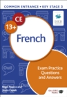 Image for Common Entrance 13+ French Exam Practice Questions and Answers