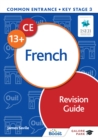 Image for Common Entrance 13+ French Revision Guide