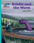Image for Reading Planet - Kristin and the Worm - Turquoise: Galaxy