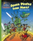 Reading Planet - Space Pirates from Mars! - Green: Galaxy - Chatterton, Martin