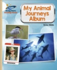 Reading Planet - My Animal Journeys Album - Gold: Galaxy - Hibbs, Emily