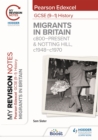 Image for Pearson Edexcel GCSE (9-1) history.: (Migrants in Britain, c.800-present &amp; Notting Hill, c1948-c1970)