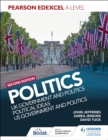 Image for Pearson Edexcel A level politics  : UK government and politics, political ideas, and US government and politics