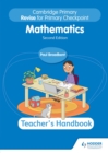 Image for Cambridge Primary Revise for Primary Checkpoint Mathematics Teacher&#39;s Handbook 2nd Edition