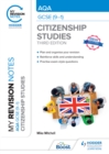 My Revision Notes: AQA GCSE (9-1) Citizenship Studies Third Edition - Mitchell, Mike