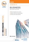 My Revision Notes: OCR GCSE (9-1) Business Second Edition - Schofield, Mike