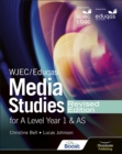 Image for WJEC/Eduqas Media Studies for A Level Year 1 &amp; AS. Student Book