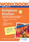 Image for AQA GCSE Religious Studies Specification A Christianity, Islam and the Religious, Philosophical and Ethical Themes Workbook : Specification A,