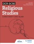 Image for OCR GCSE Religious Studies. Christianity, Islam and Religion, Philsophy and Ethics in the Modern World from a Christian Perspective