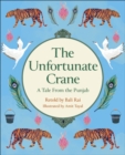 Image for The unfortunate crane  : a tale from the Punjab