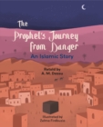 Image for Reading Planet KS2: The Prophet&#39;s Journey from Danger: An Islamic Story - Mercury/Brown