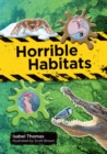 Horrible Habitats - Isabel Thomas,Scott Brown