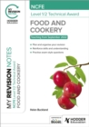 Image for My Revision Notes: NCFE Level 1/2 Technical Award in Food and Cookery