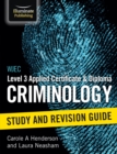 Image for WJEC Level 3 Applied Certificate &amp; Diploma Criminology: Study and Revision Guide