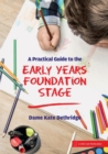 Image for A practical guide to early years education