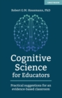 Image for Cognitive science for educators: practical suggestions for an evidence-based classroom
