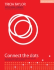 Image for Connect the dots: the collective power of relationships, memory and mindset in the classroom