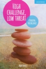 Image for High challenge, low threat: finding the balance