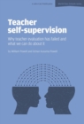 Image for Teacher self-supervision: why teacher evaluation has failed and what we can do about it