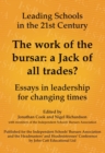 Image for The work of the bursar: a Jack of all trades? : essays in leadership for changing times