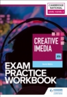 Image for Level 1/Level 2 Cambridge National in Creative iMedia (J834) Exam Practice Workbook