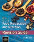 Image for AQA GCSE Food Preparation &amp; Nutrition. Revision Guide