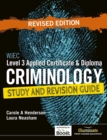 Image for WJEC Level 3 applied certificate &amp; diploma criminology: study and revision guide