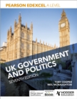 Image for Pearson Edexcel A Level UK Government and Politics Seventh Edition