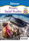Image for Bahamas Primary Social Studies. Grade 6