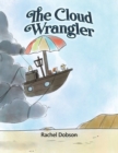 Image for The Cloud Wrangler